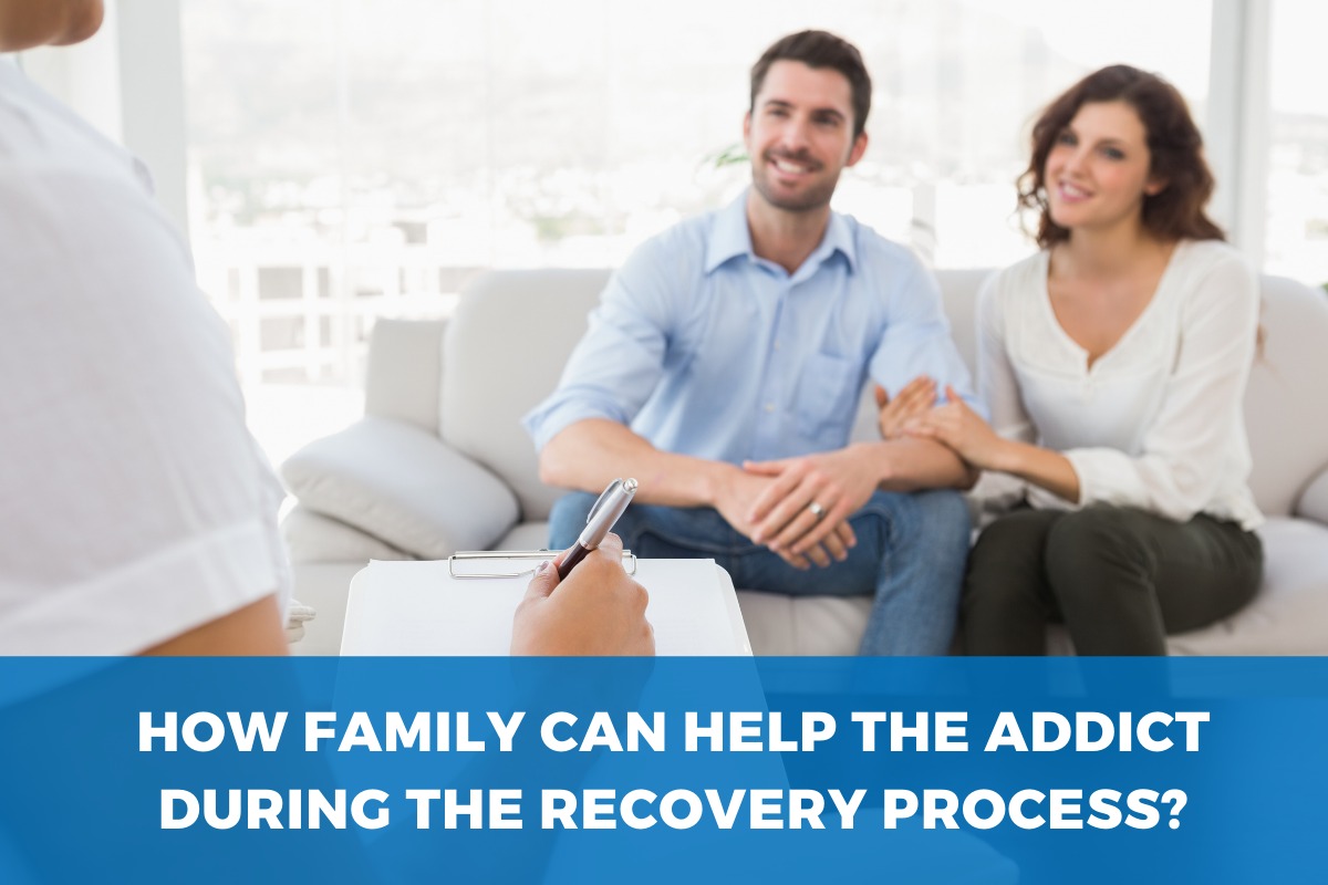 How Family can Help the Addict During the Recovery Process